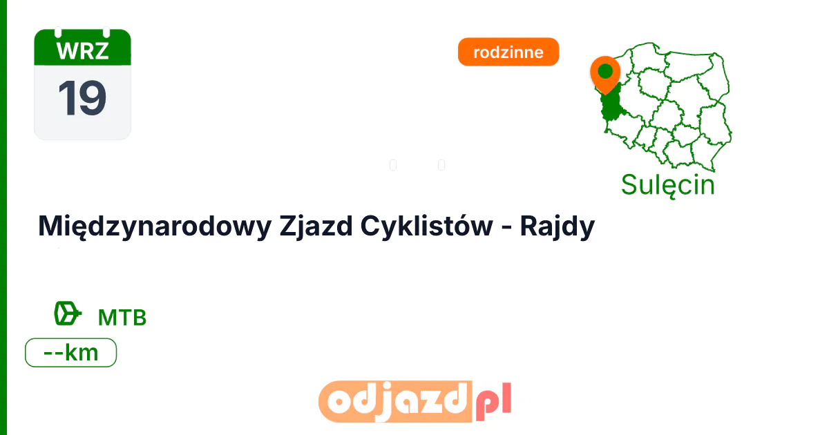 Międzynarodowy Zjazd Cyklistów - Rajdy — Rower · MTB, 19 września 2026, Sulęcin
