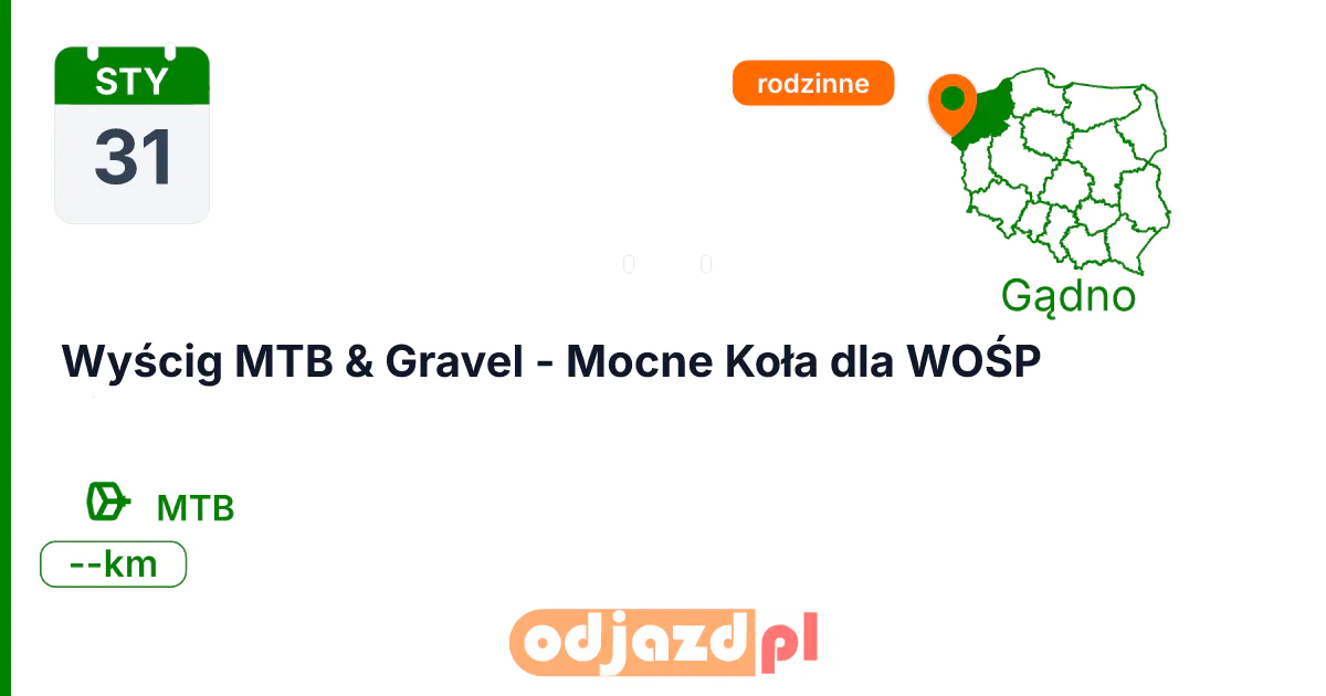 Wyścig MTB & Gravel - Mocne Koła dla WOŚP — Rower · MTB, 31 stycznia 2027, Gądno
