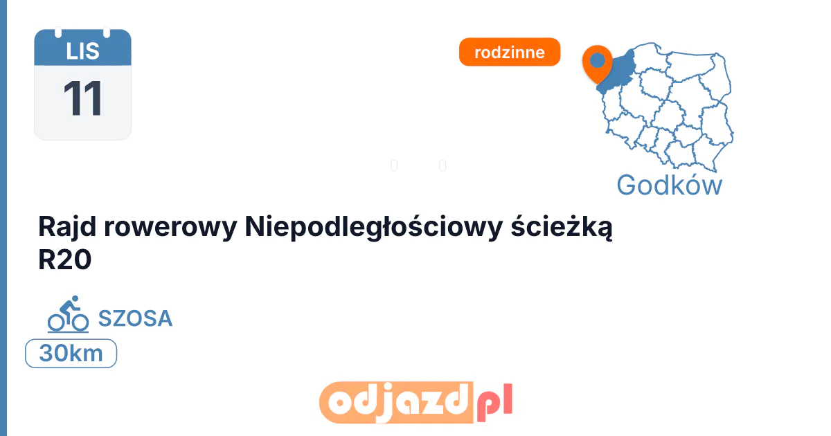 Rajd rowerowy Niepodległościowy ścieżką R20 — Rower · SZOSA, 11 listopada 2026, Godków