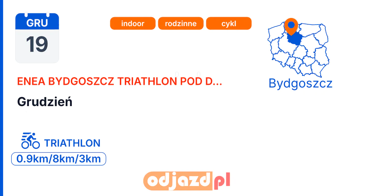 Grudzień — Triathlon · TRIATHLON, 19 grudnia 2026, Bydgoszcz