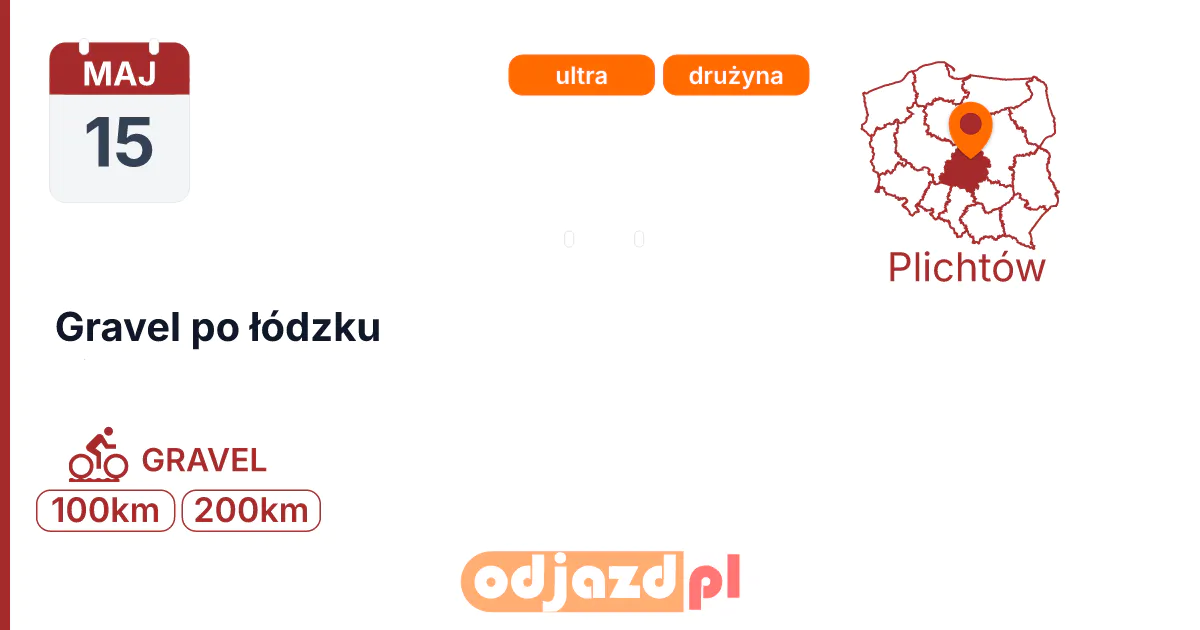 Gravel po łódzku — Rower · GRAVEL, 15 maja 2027, Plichtów