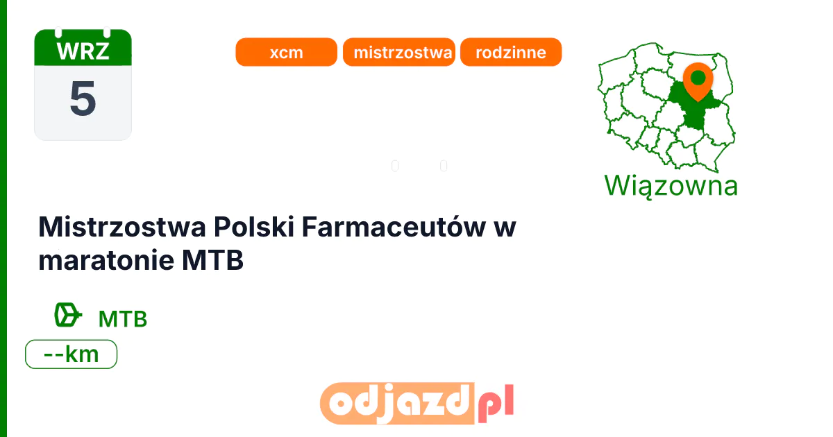 Mistrzostwa Polski Farmaceutów w maratonie MTB — Rower · MTB, 5 września 2026, Wiązowna