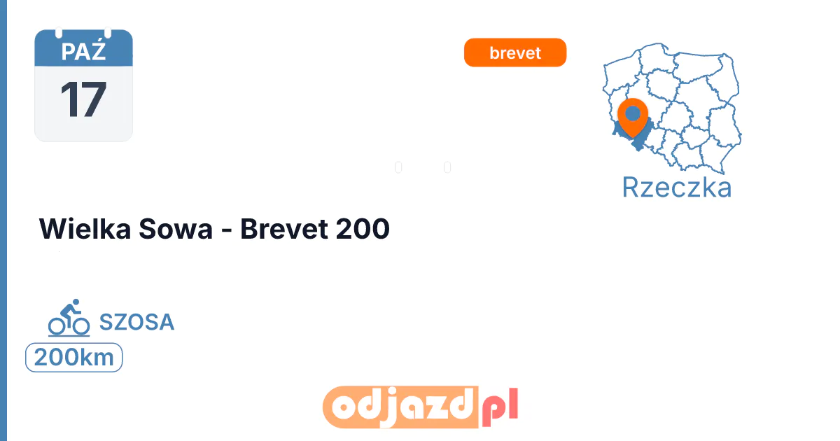 Wielka Sowa - Brevet 200 — Rower · SZOSA, 17 października 2026, Rzeczka