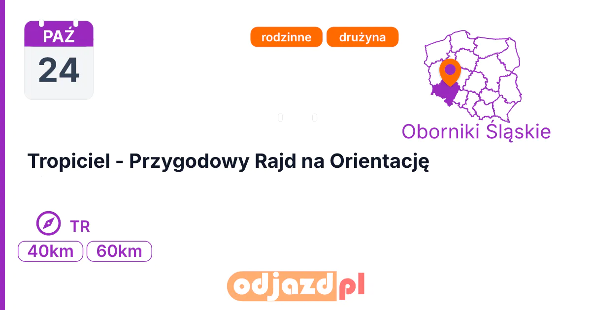 Tropiciel - Przygodowy Rajd na Orientację — Na orientację · TR, 24 października 2026, Oborniki Śląskie