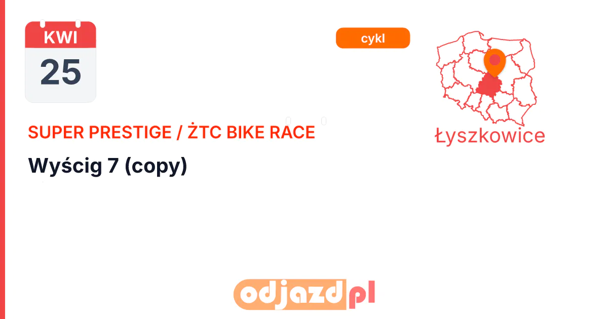 Super Prestige / ŻTC Bike Race — Wyścig 2 — Rower · SZOSA, 25 kwietnia 2027, Łyszkowice