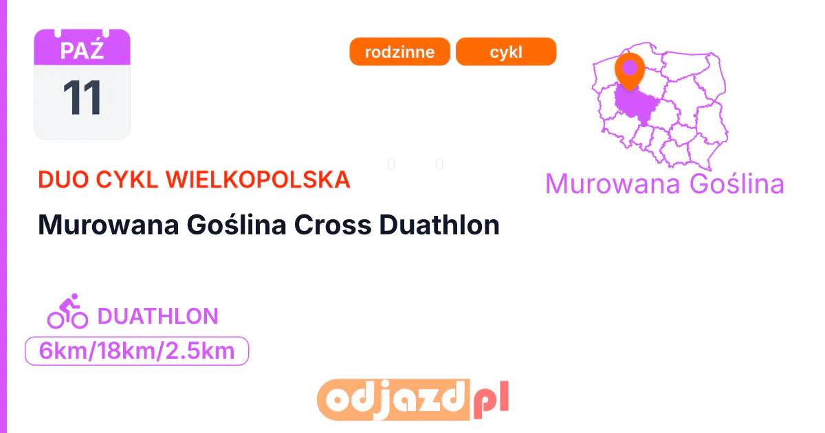 Murowana Goślina Cross Duathlon — Duathlon · DUATHLON, 11 października 2026, Murowana Goślina