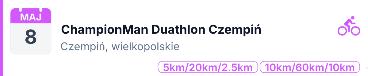 Duathlon · DUATHLON · 8 maja 2027 · Wielkopolskie