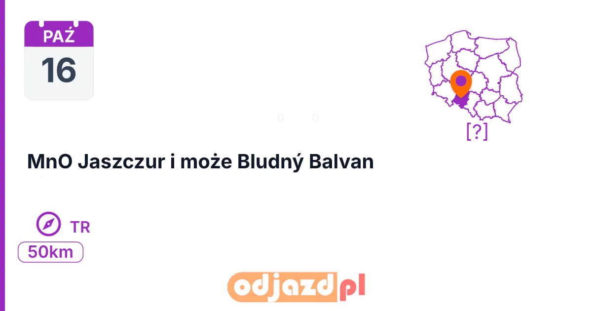 MnO Jaszczur i może Bludný Balvan — Na orientację · TR, 16 października 2026, [?]