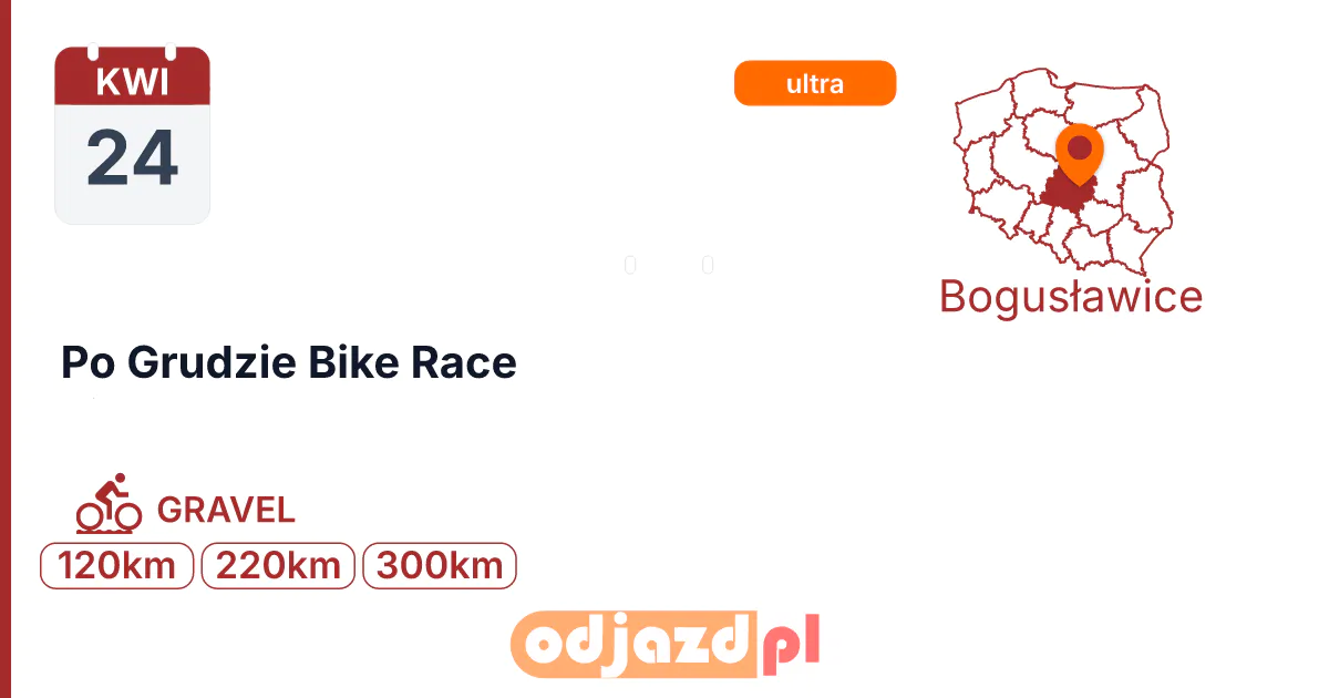 Po Grudzie Bike Race — Rower · GRAVEL, 24 kwietnia 2027, Bogusławice