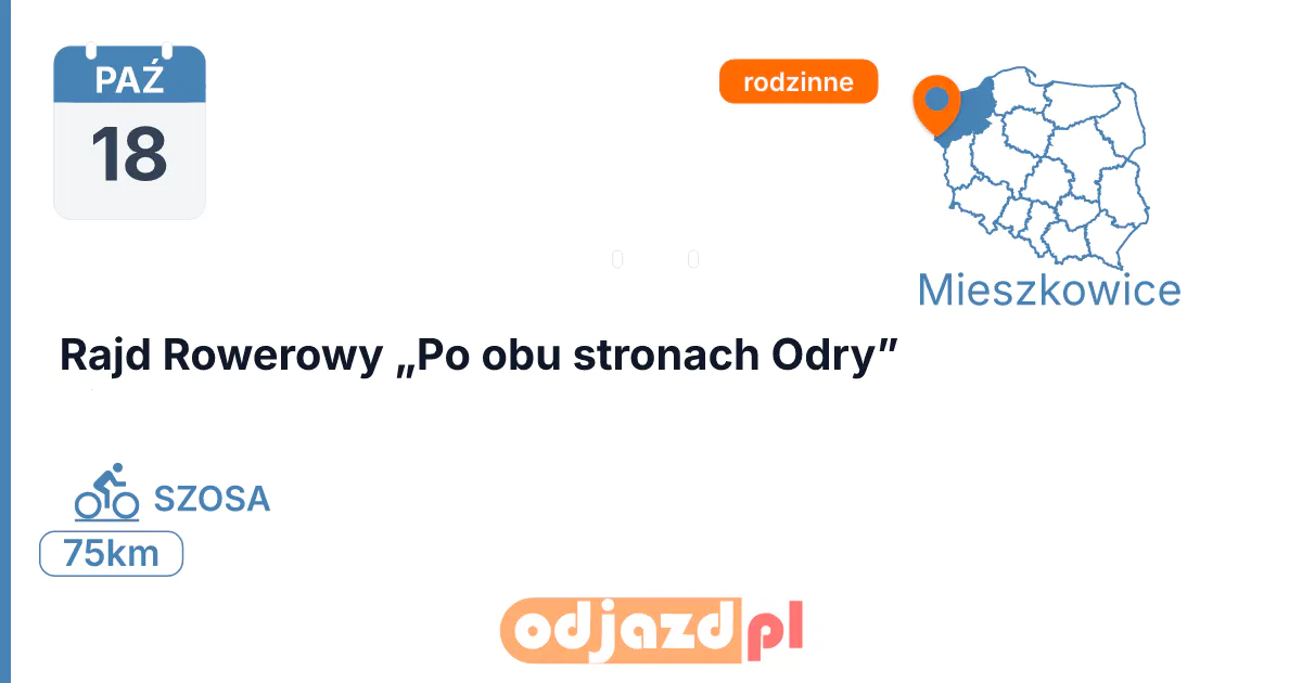 Rajd Rowerowy „Po obu stronach Odry” — Rower · SZOSA, 18 października 2026, Mieszkowice
