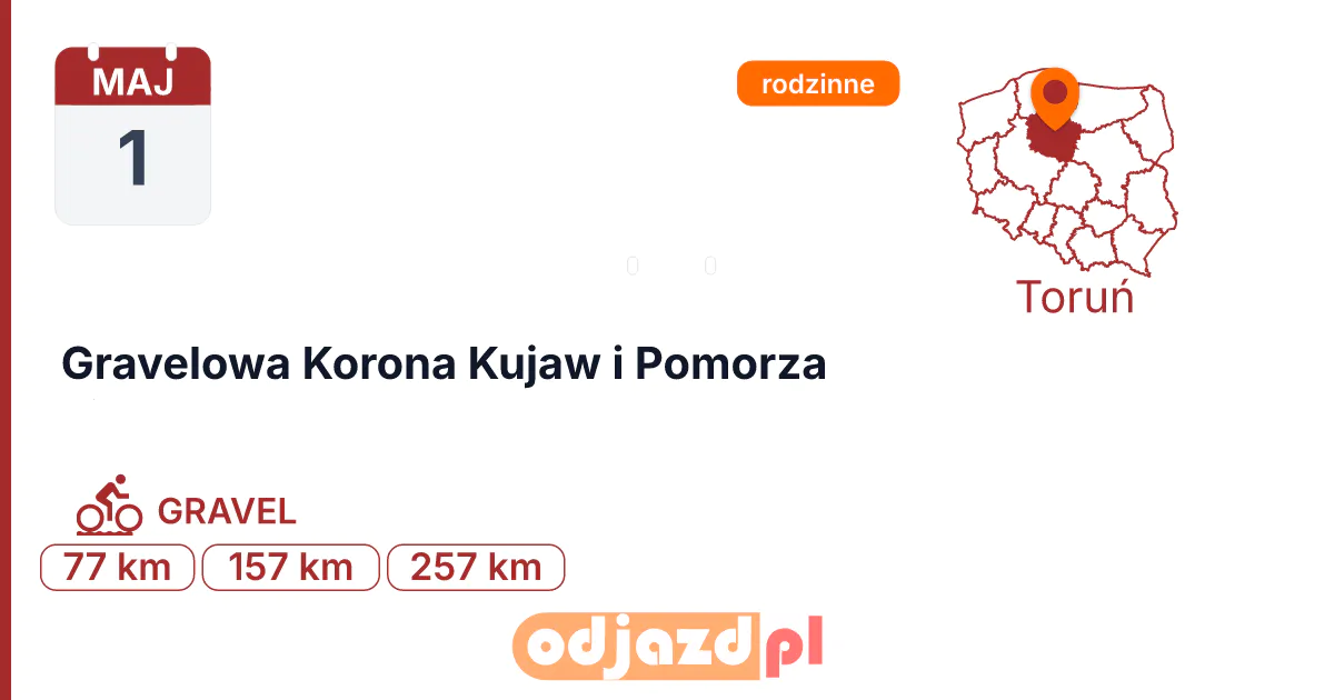 Gravelowa Korona Kujaw i Pomorza — Rower · GRAVEL, 1 maja 2027, Toruń