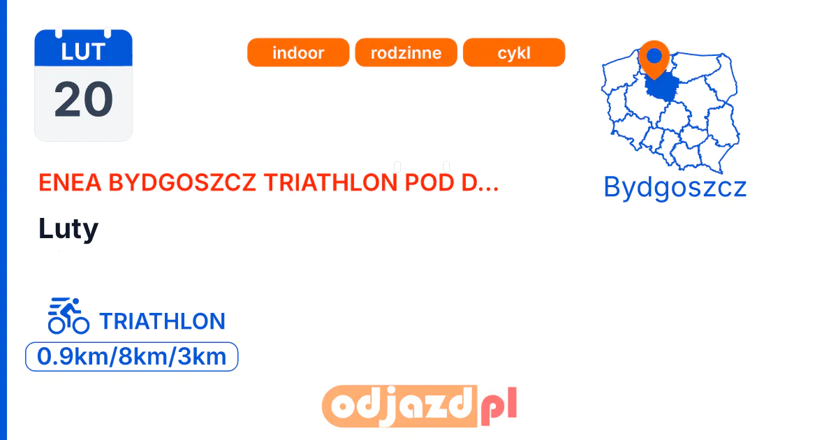 Luty — Triathlon · TRIATHLON, 20 lutego 2027, Bydgoszcz