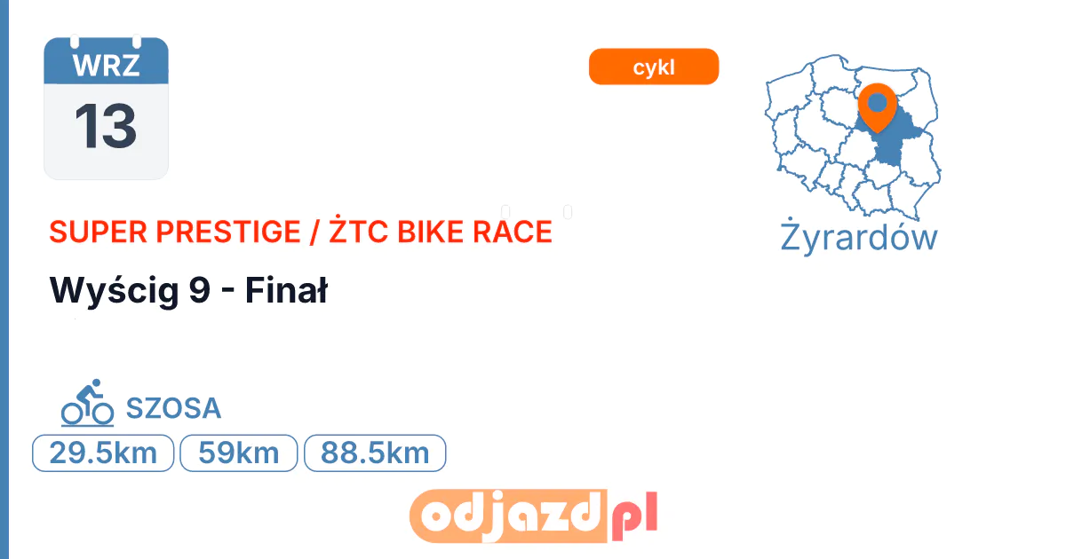 Super Prestige / ŻTC Bike Race — Wyścig 9 - Finał — Rower · SZOSA, 13 września 2026, Żyrardów