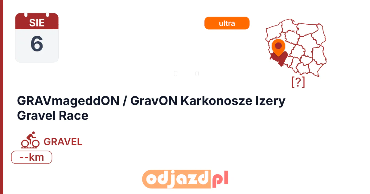 GRAVmageddON / GravON Karkonosze Izery Gravel Race — Rower · SZOSA, 6 sierpnia 2027, [?]