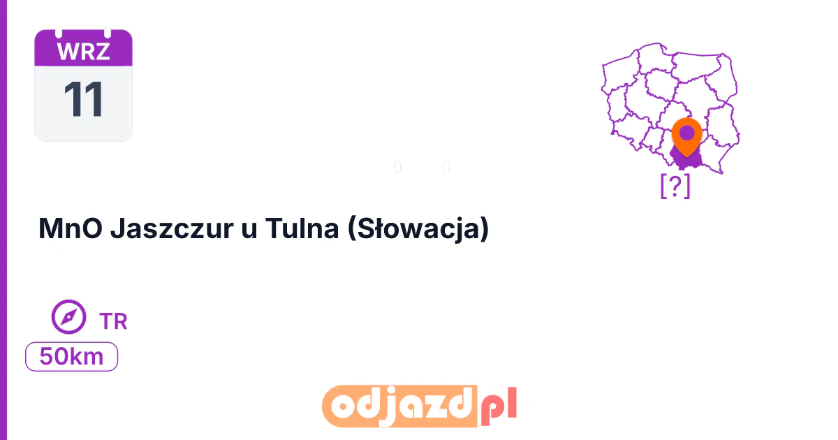 MnO Jaszczur u Tulna (Słowacja) — Na orientację · TR, 11 września 2026, [?]