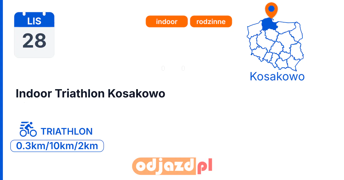Indoor Triathlon Kosakowo — Triathlon · TRIATHLON, 28 listopada 2026, Kosakowo