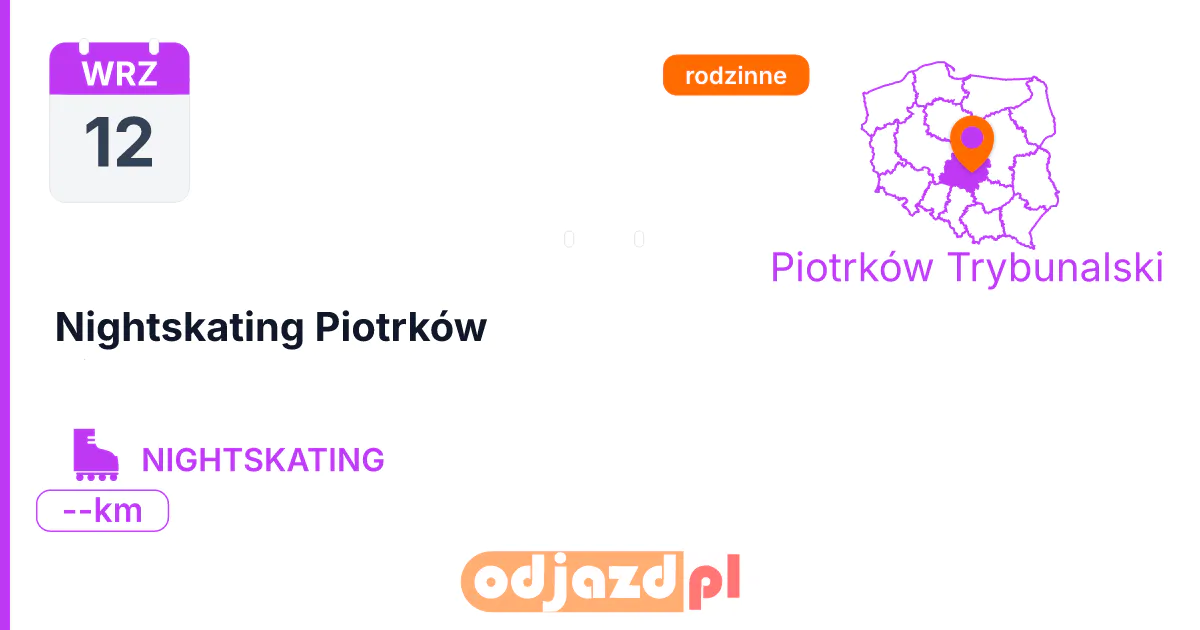 Nightskating Piotrków — Rolki · NIGHTSKATING, 12 września 2026, Piotrków Trybunalski