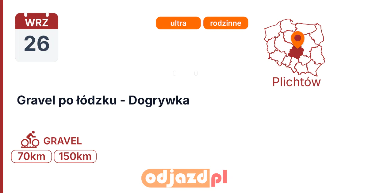 Gravel po łódzku - Dogrywka — Rower · GRAVEL, 26 września 2026, Plichtów