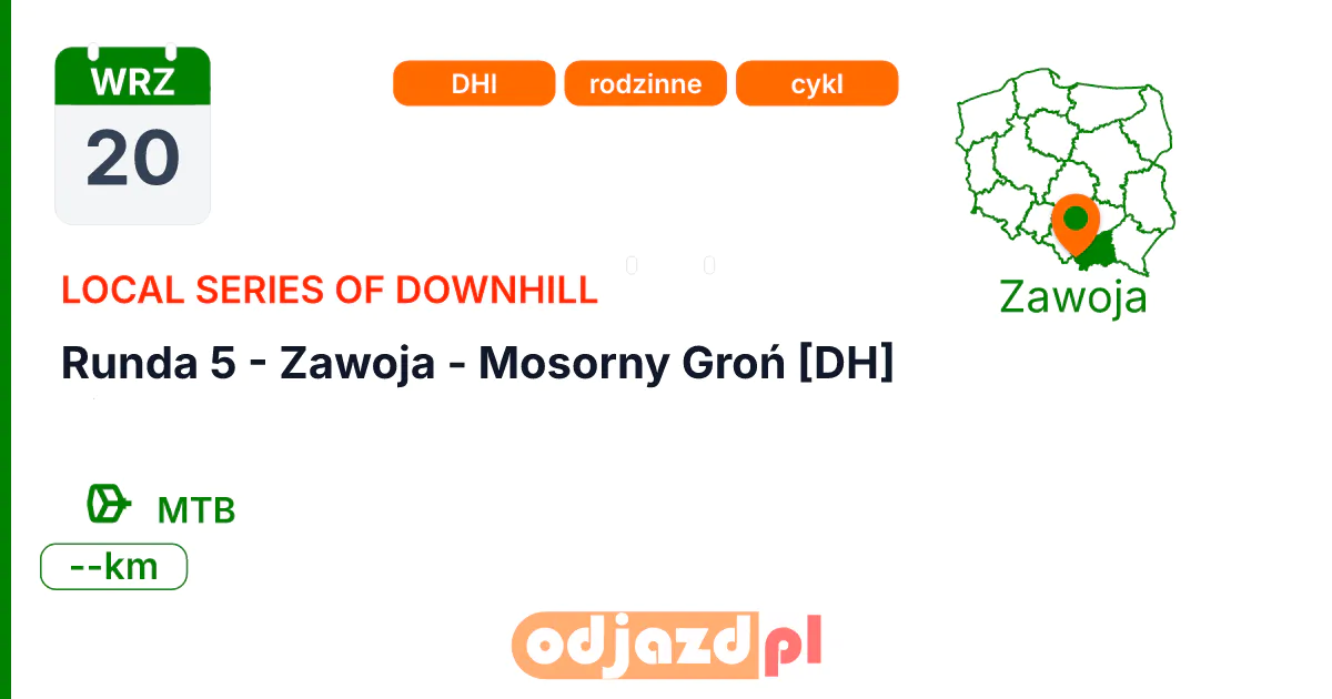 Local Series of Downhill — Runda 5 - Zawoja - Mosorny Groń [DH] — Rower · MTB, 20 września 2026, Zawoja
