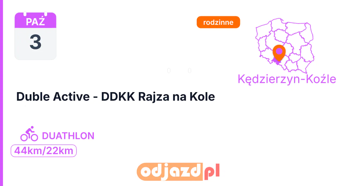Duble Active - DDKK Rajza na Kole — Duathlon · DUATHLON, 3 października 2026, Kędzierzyn-Koźle
