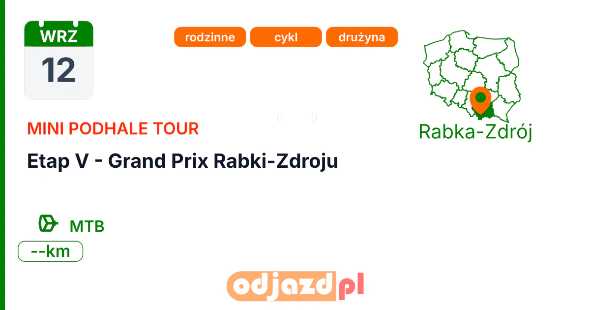 Mini Podhale Tour — Etap V - Grand Prix Rabki-Zdroju — Rower · MTB, 12 września 2026, Rabka-Zdrój