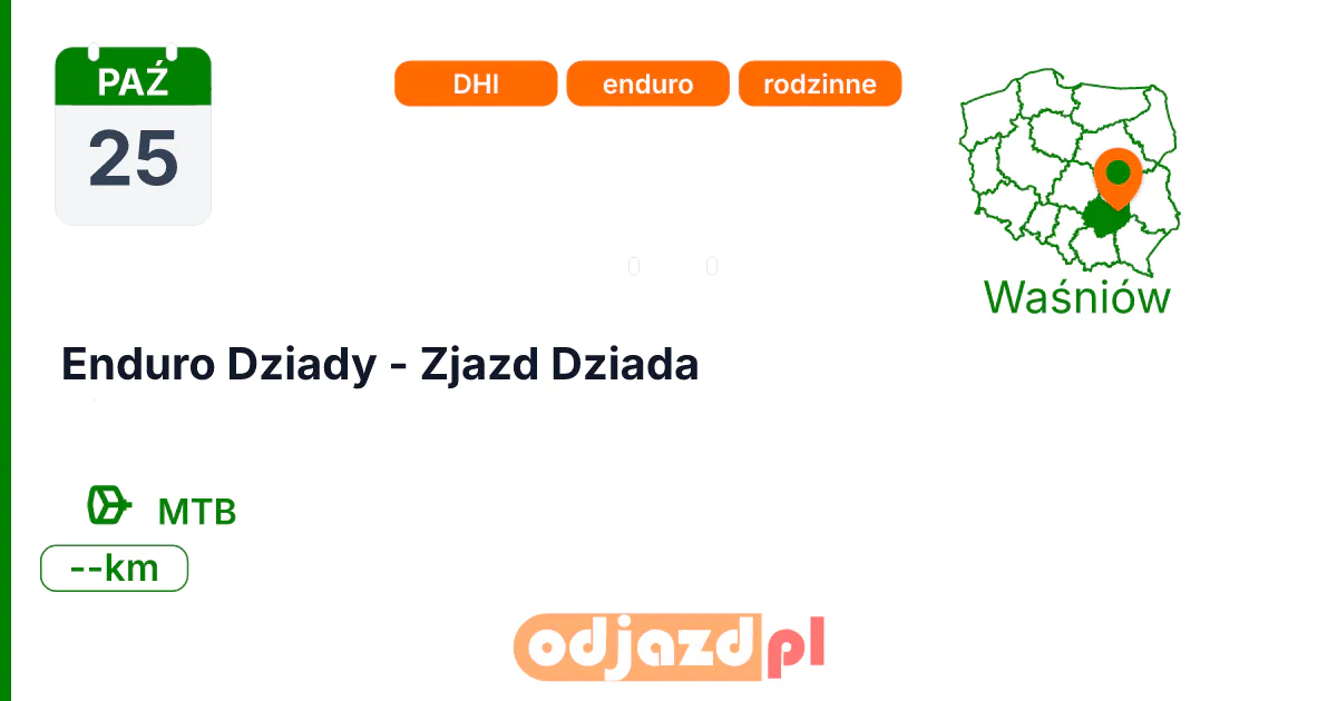 Enduro Dziady - Zjazd Dziada — Rower · MTB, 25 października 2026, Waśniów