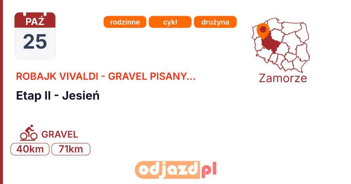 Robajk Vivaldi - Gravel Pisany Nutami Natury — Etap II - Jesień — Rower · GRAVEL, 25 października 2026, Zamorze