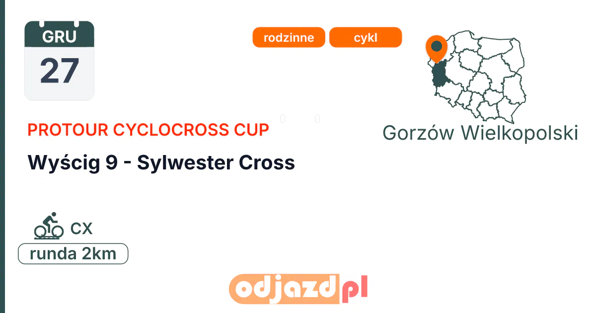 ProTour Cyclocross Cup — Wyścig 9 - Sylwester Cross — Rower · CX, 27 grudnia 2026, Gorzów Wielkopolski