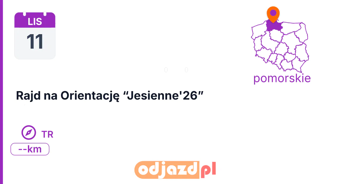Rajd na Orientację “Jesienne'26” — Na orientację · TR, 11 listopada 2026, [?]