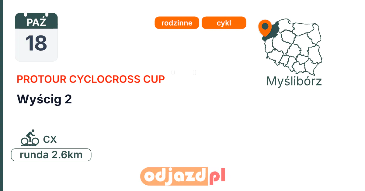 ProTour Cyclocross Cup — Wyścig 2 — Rower · CX, 18 października 2026, Myślibórz