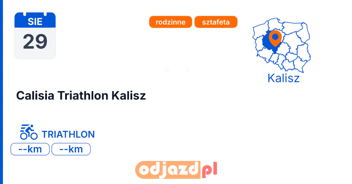 Calisia Triathlon Kalisz — Triathlon · TRIATHLON, 29 sierpnia 2027, Kalisz
