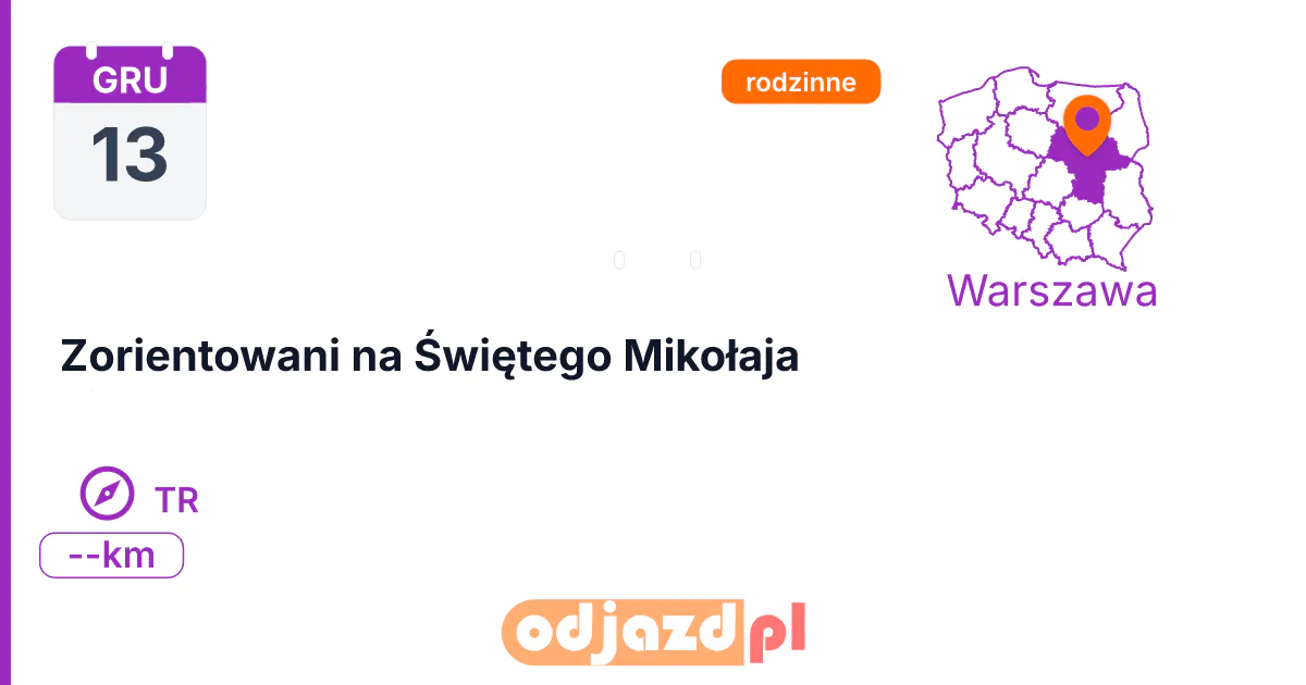 Zorientowani na Świętego Mikołaja — Na orientację · TR, 13 grudnia 2026, Warszawa