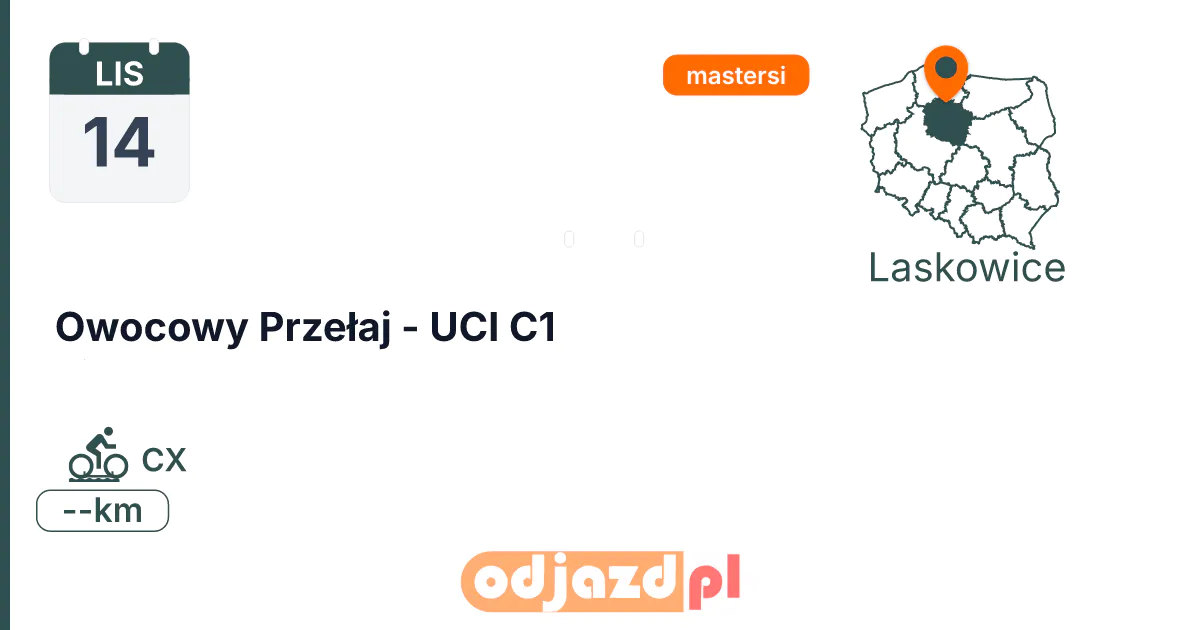 Owocowy Przełaj - UCI C1 — Rower · CX, 14 listopada 2026, Laskowice