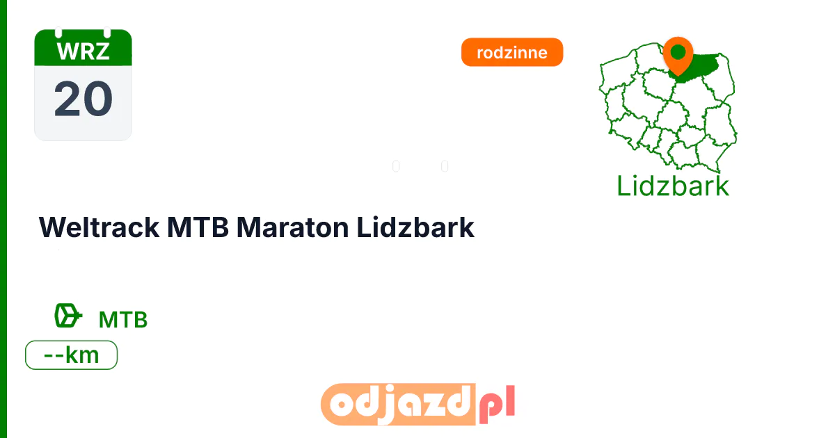 Weltrack MTB Maraton Lidzbark — Rower · MTB, 20 września 2026, Lidzbark