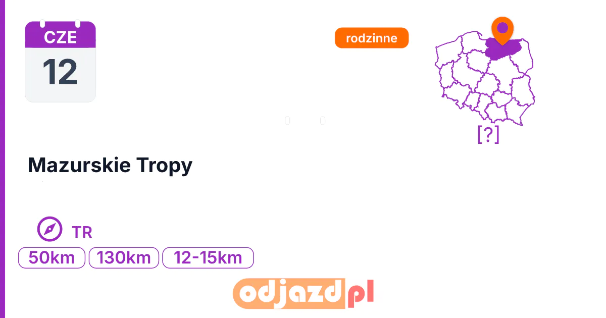 Mazurskie Tropy — Na orientację · TR, 12 czerwca 2027, [?]