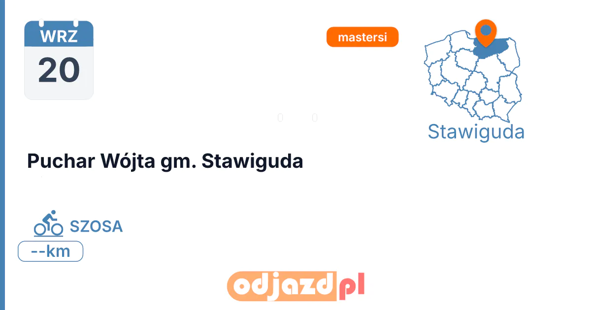 Puchar Wójta gm. Stawiguda — Rower · SZOSA, 20 września 2026, Stawiguda