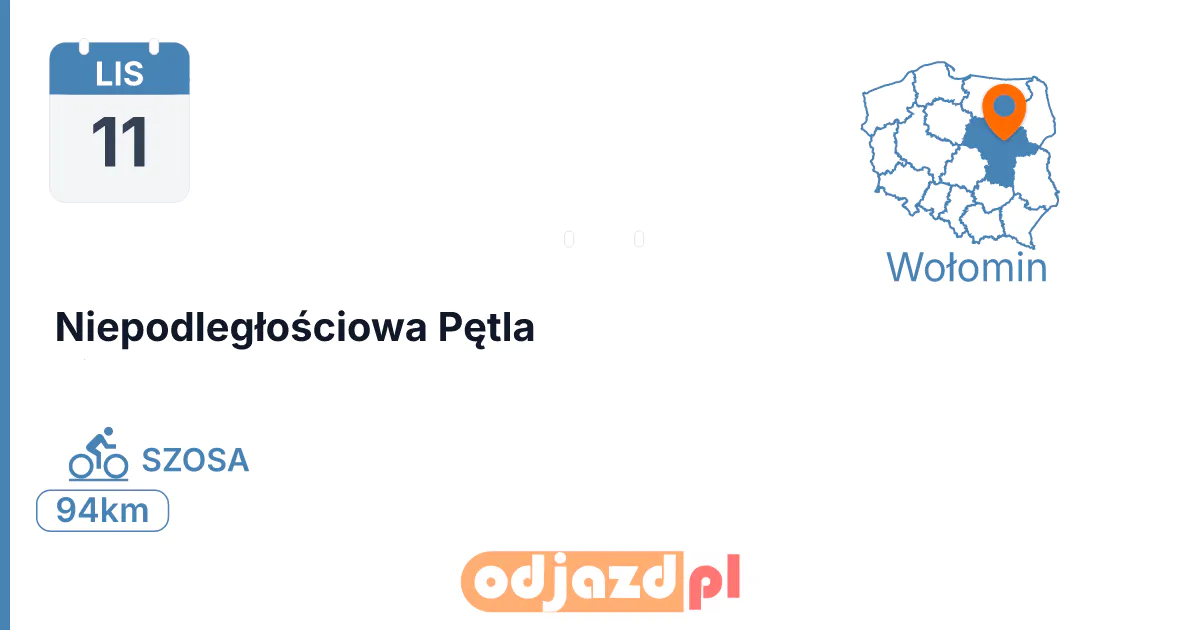 Niepodległościowa Pętla — Rower · SZOSA, 11 listopada 2026, Wołomin