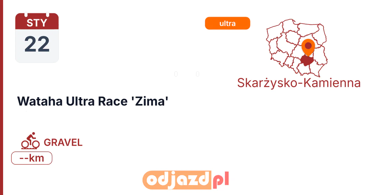 Wataha Ultra Race 'Zima' — Rower · GRAVEL, 22 stycznia 2027, Skarżysko-Kamienna
