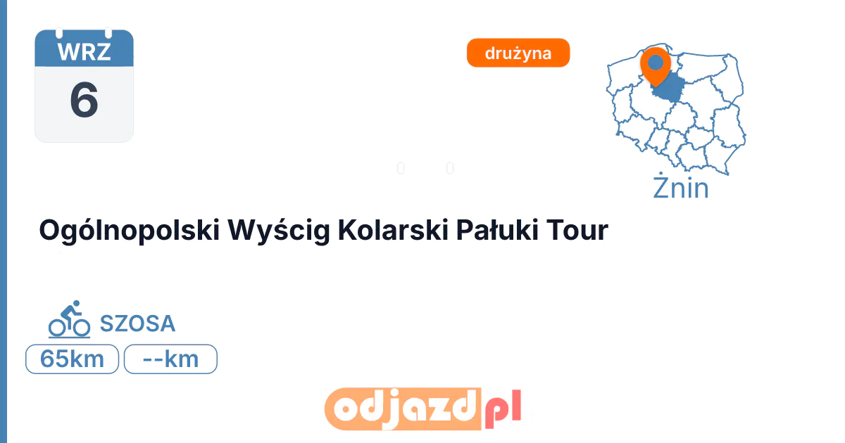 Ogólnopolski Wyścig Kolarski Pałuki Tour — Rower · SZOSA, 6 września 2026, Żnin