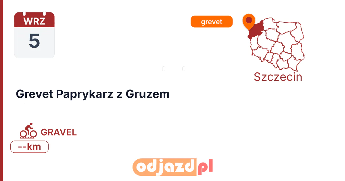 Grevet Paprykarz z Gruzem — Rower · GRAVEL, 5 września 2026, Szczecin