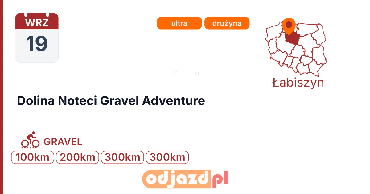 Dolina Noteci Gravel Adventure — Rower · GRAVEL, 19 września 2026, Łabiszyn