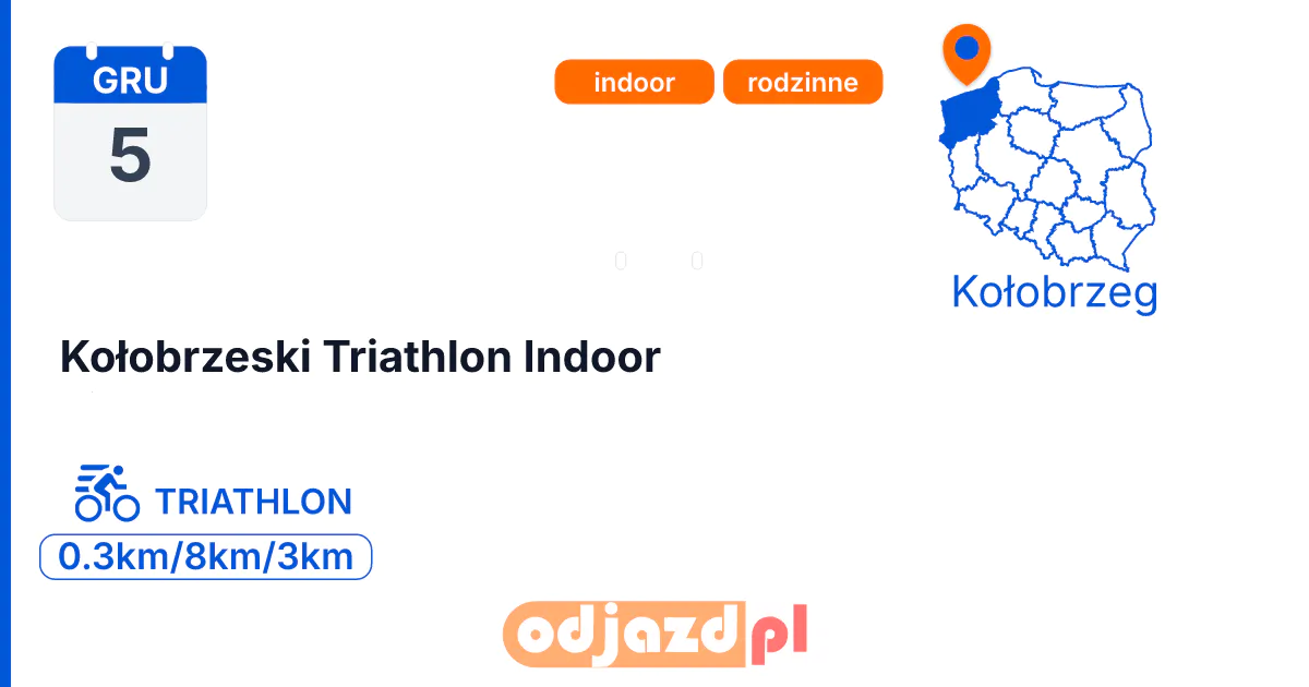 Kołobrzeski Triathlon Indoor — Triathlon · TRIATHLON, 5 grudnia 2026, Kołobrzeg