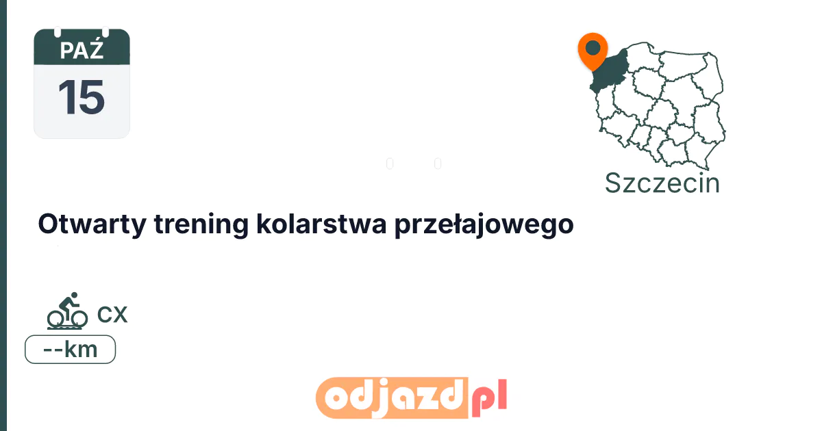 Otwarty trening kolarstwa przełajowego — Rower · CX, 15 października 2026, Szczecin