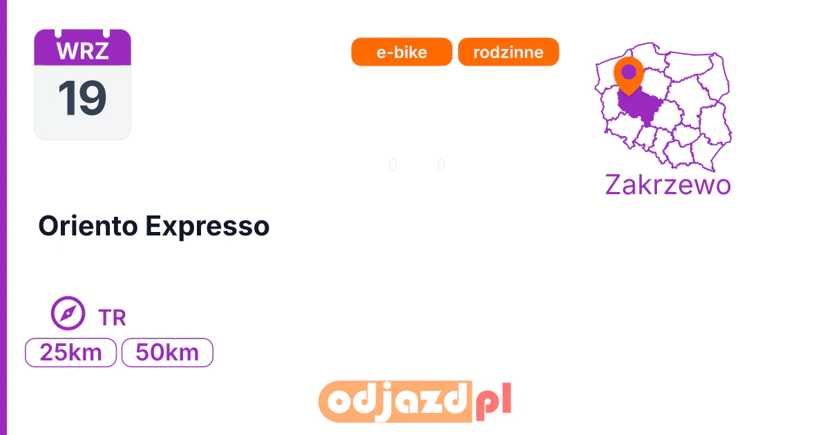 Oriento Expresso — Na orientację · TR, 19 września 2026, Zakrzewo