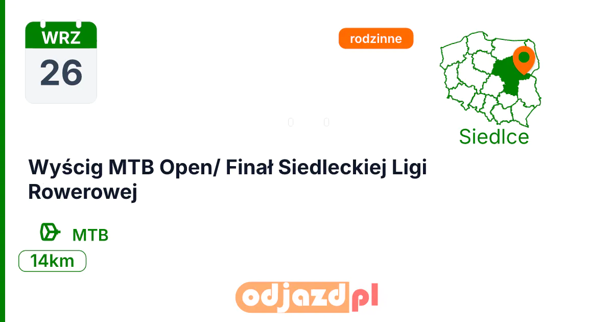 Wyścig MTB Open/ Finał Siedleckiej Ligi Rowerowej — Rower · MTB, 26 września 2026, Siedlce