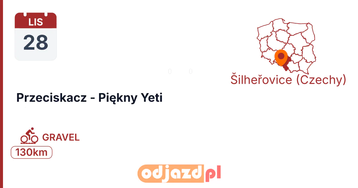 Przeciskacz - Piękny Yeti — Rower · GRAVEL, 28 listopada 2026, Šilheřovice (Czechy)
