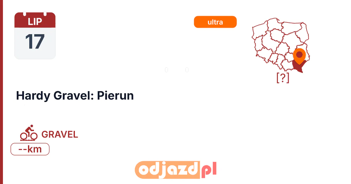 Hardy Gravel: Pierun — Rower · GRAVEL, 17 lipca 2027, [?]