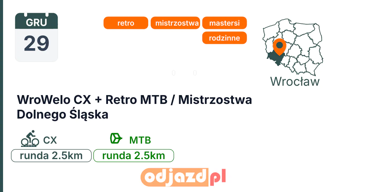 WroWelo CX + Retro MTB / Mistrzostwa Dolnego Śląska — Rower · MTB, 29 grudnia 2026, Wrocław