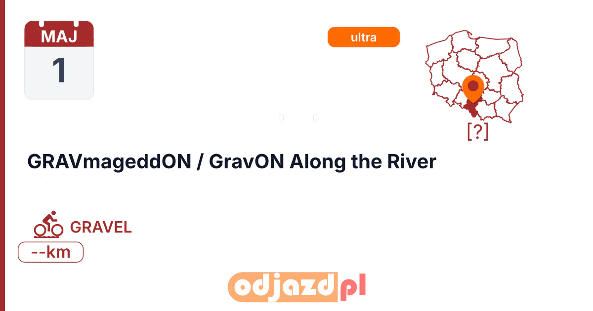 GRAVmageddON / GravON Along the River — Rower · GRAVEL, 1 maja 2027, [?]