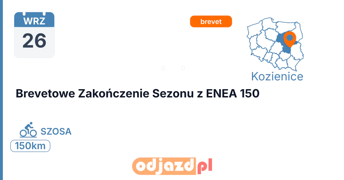 Brevetowe Zakończenie Sezonu z ENEA 150 — Rower · SZOSA, 26 września 2026, Kozienice